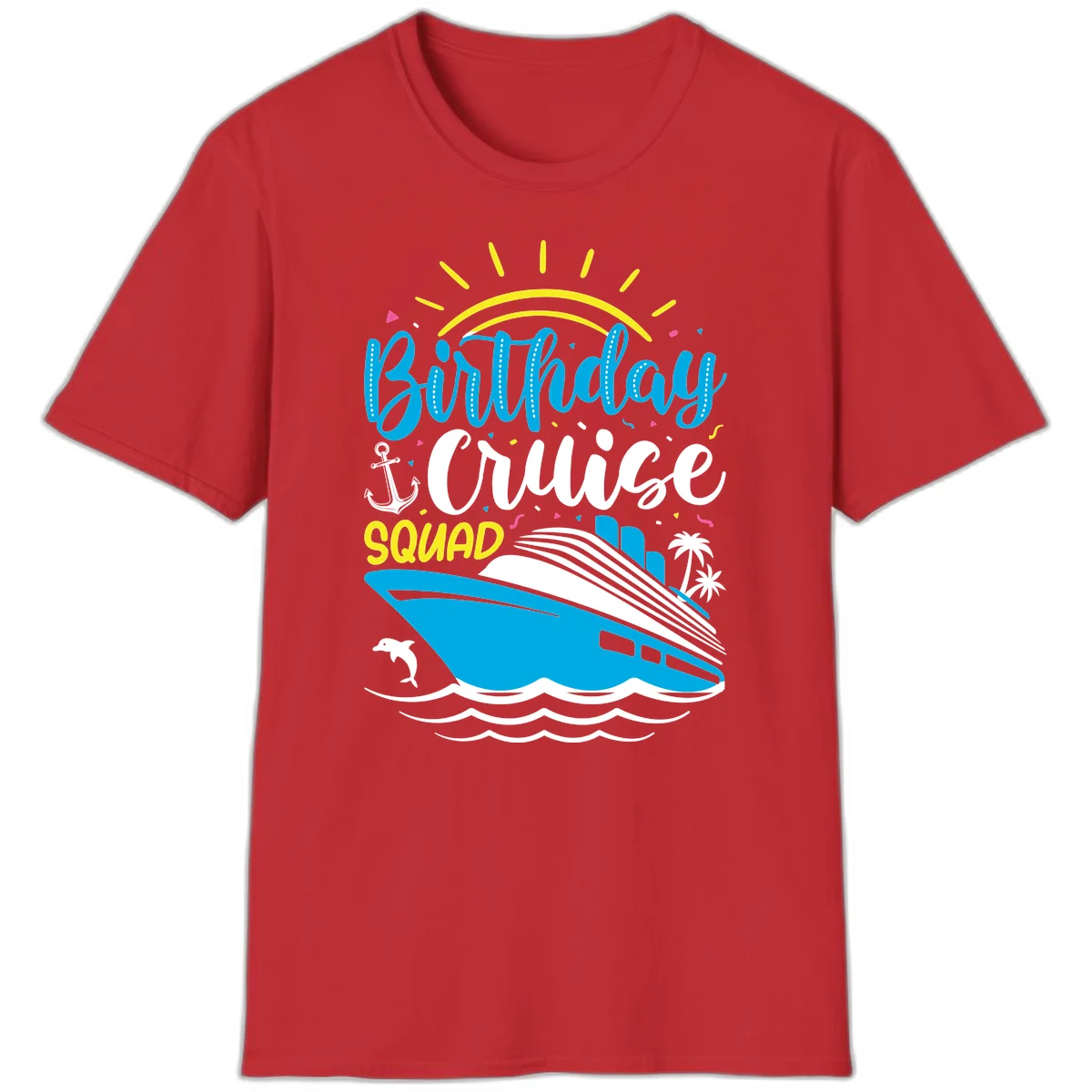 Birthday Cruise Squad T-Shirt in Red