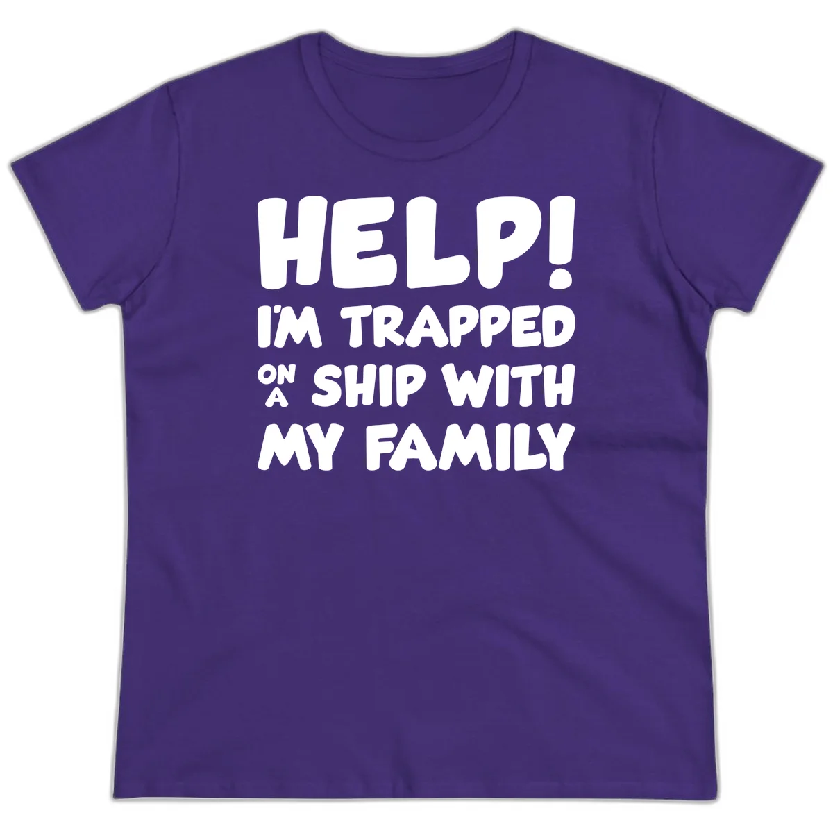 Help! I'm Trapped On A Ship With My Family Ladies Tee in Purple