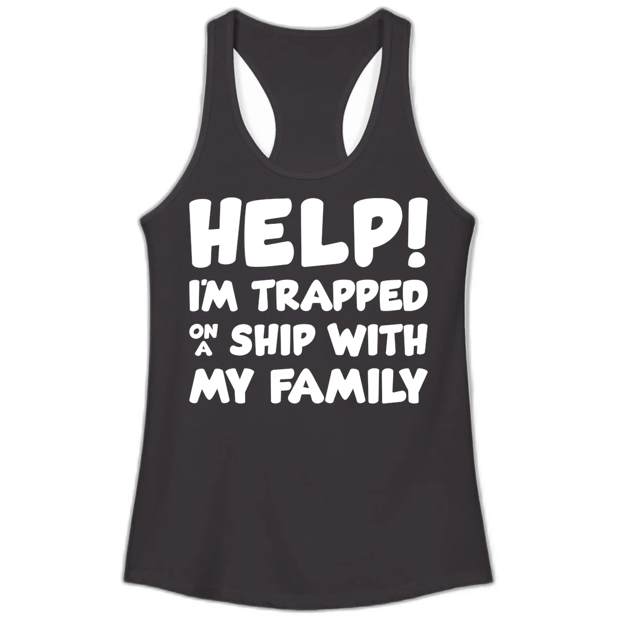 Help! I'm Trapped On A Ship With My Family Ladies Tank in Black