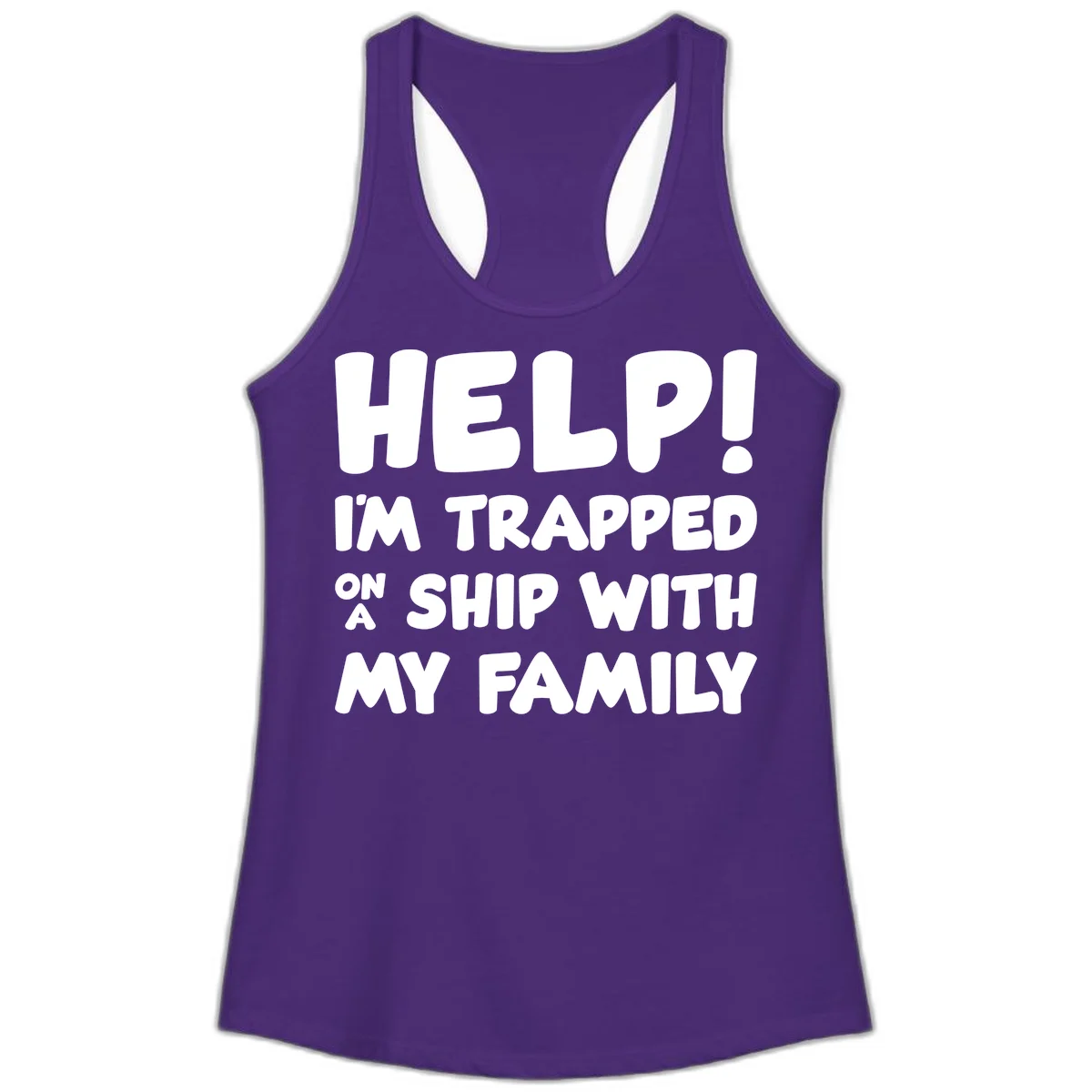 Help! I'm Trapped On A Ship With My Family Ladies Tank in Solid Purple Rush