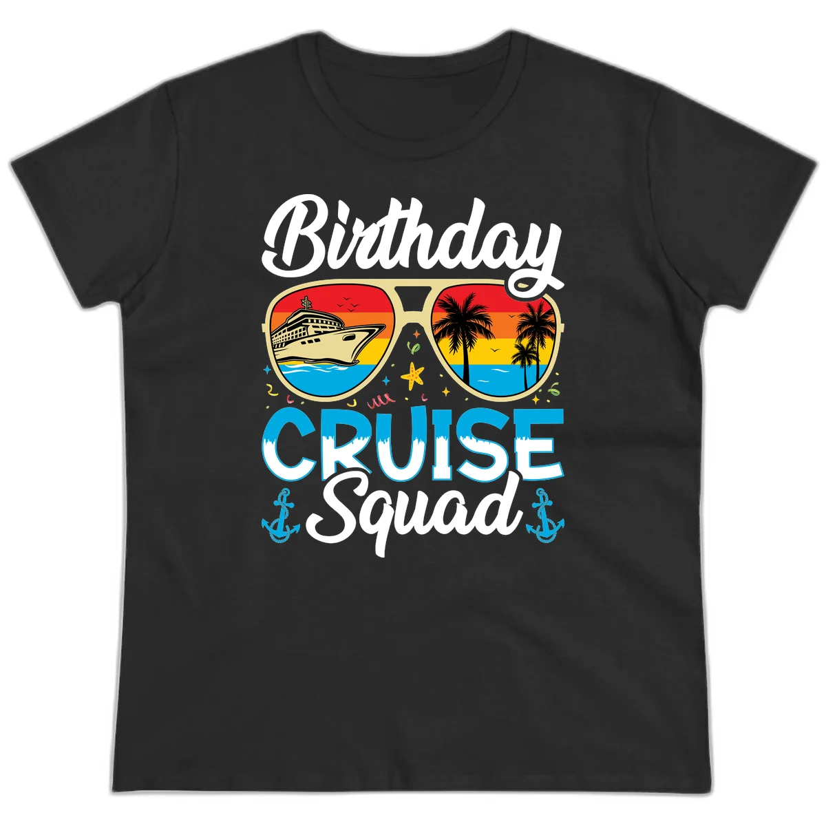 Birthday Cruise Squad Sunglasses Ladies Tee in Black