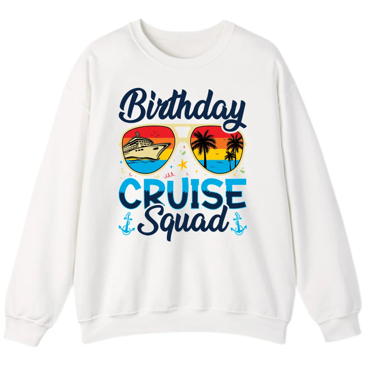 Birthday Cruise Squad Sunglasses Sweatshirt in White