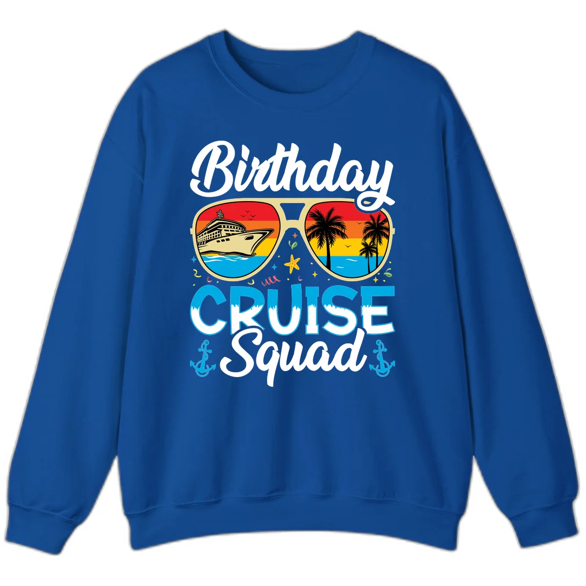 Birthday Cruise Squad Sunglasses Sweatshirt in Royal