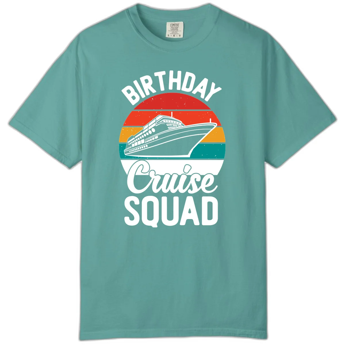 Birthday Cruise Squad Comfort Color Tee in Seafoam