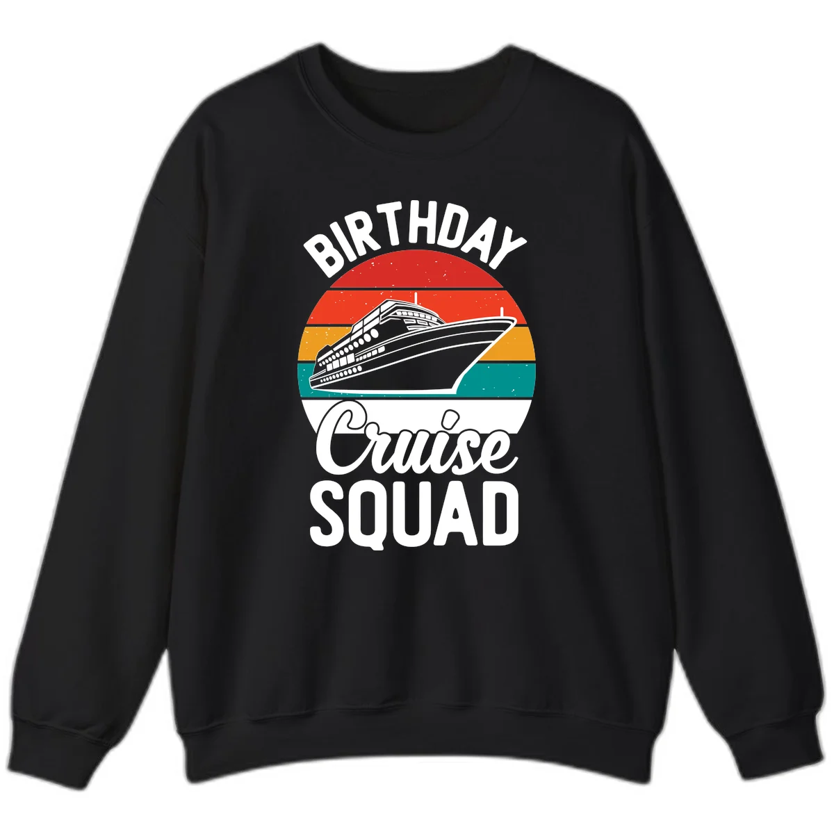 Birthday Cruise Squad Sweatshirt in Black