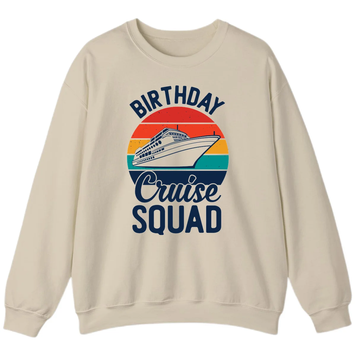 Birthday Cruise Squad Sweatshirt in Sand