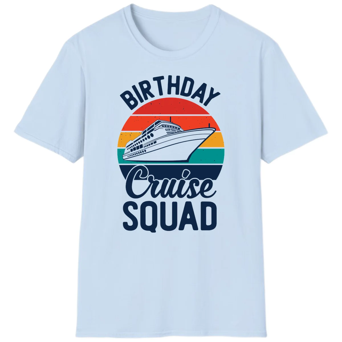 Birthday Cruise Squad T-Shirt in Light Blue