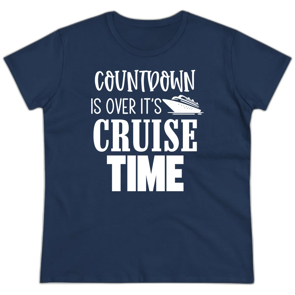Countdown Is Over It's Cruise Time Ladies Tee in Navy