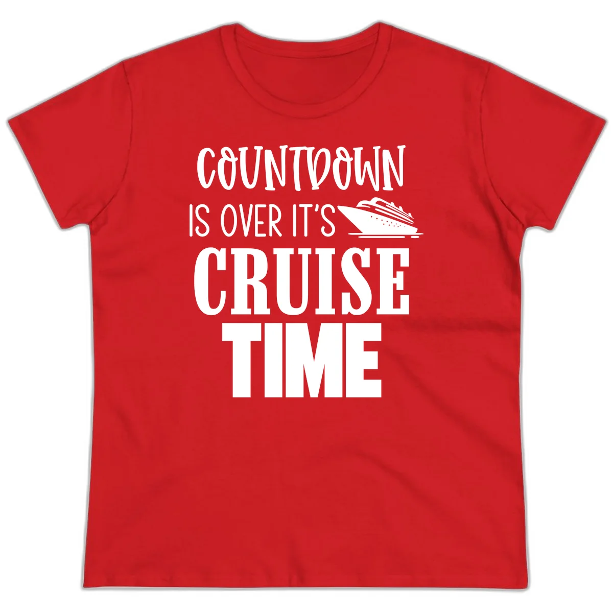 Countdown Is Over It's Cruise Time Ladies Tee in Red