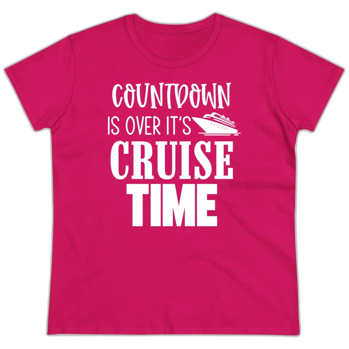 Countdown Is Over It's Cruise Time Ladies Tee in Heliconia