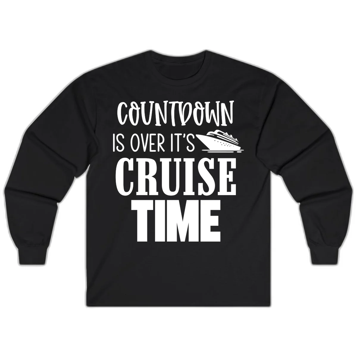 Countdown Is Over It's Cruise Time Long Sleeve in Black