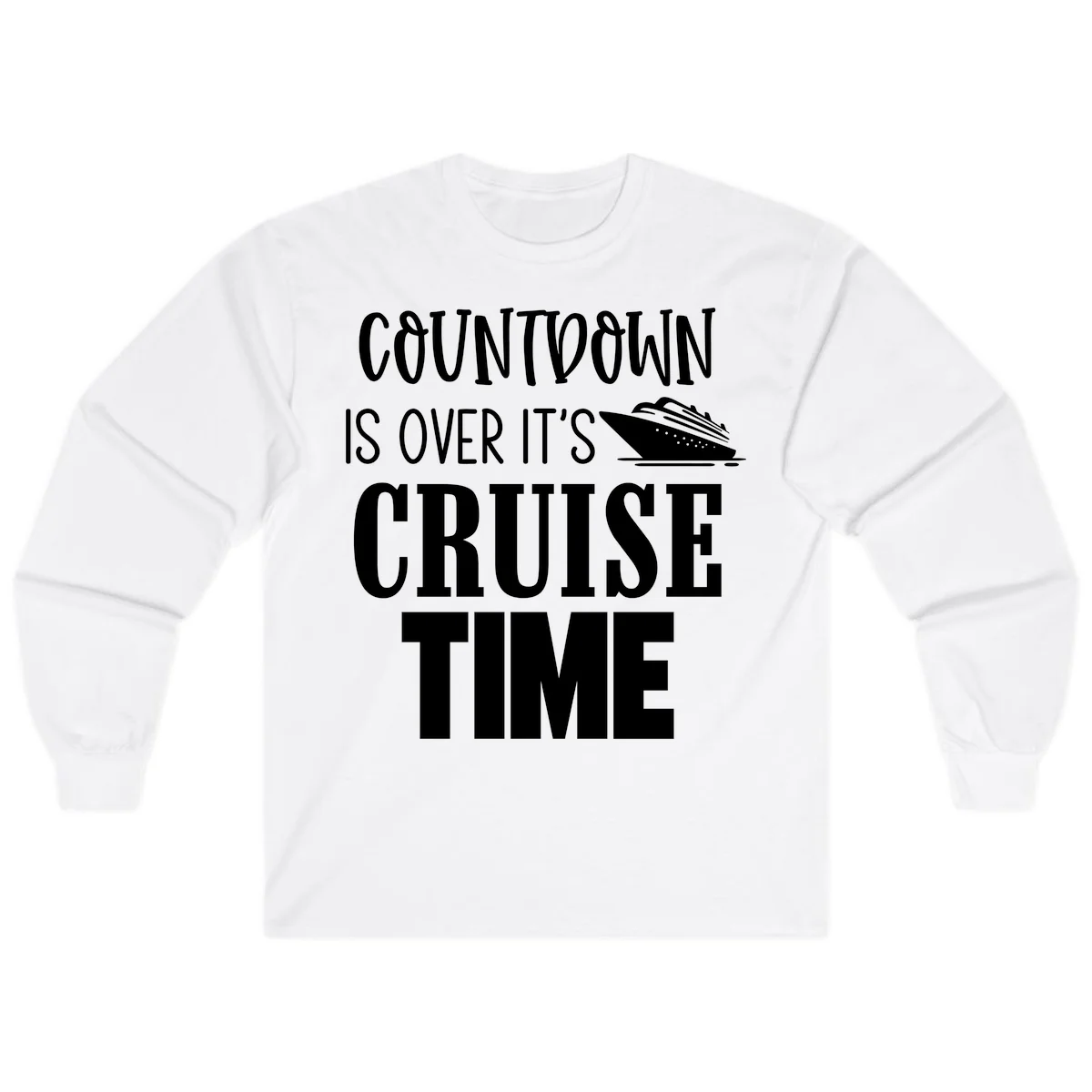 Countdown Is Over It's Cruise Time Long Sleeve in White