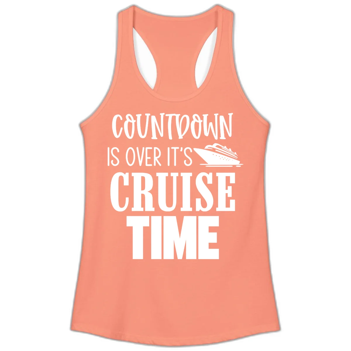 Countdown Is Over It's Cruise Time Ladies Tank in Solid Light Orange
