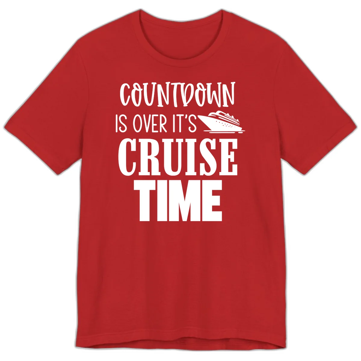 Countdown Is Over It's Cruise Time Premium T-Shirt in Red