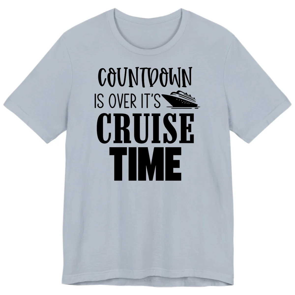 Countdown Is Over It's Cruise Time Premium T-Shirt in Light Blue