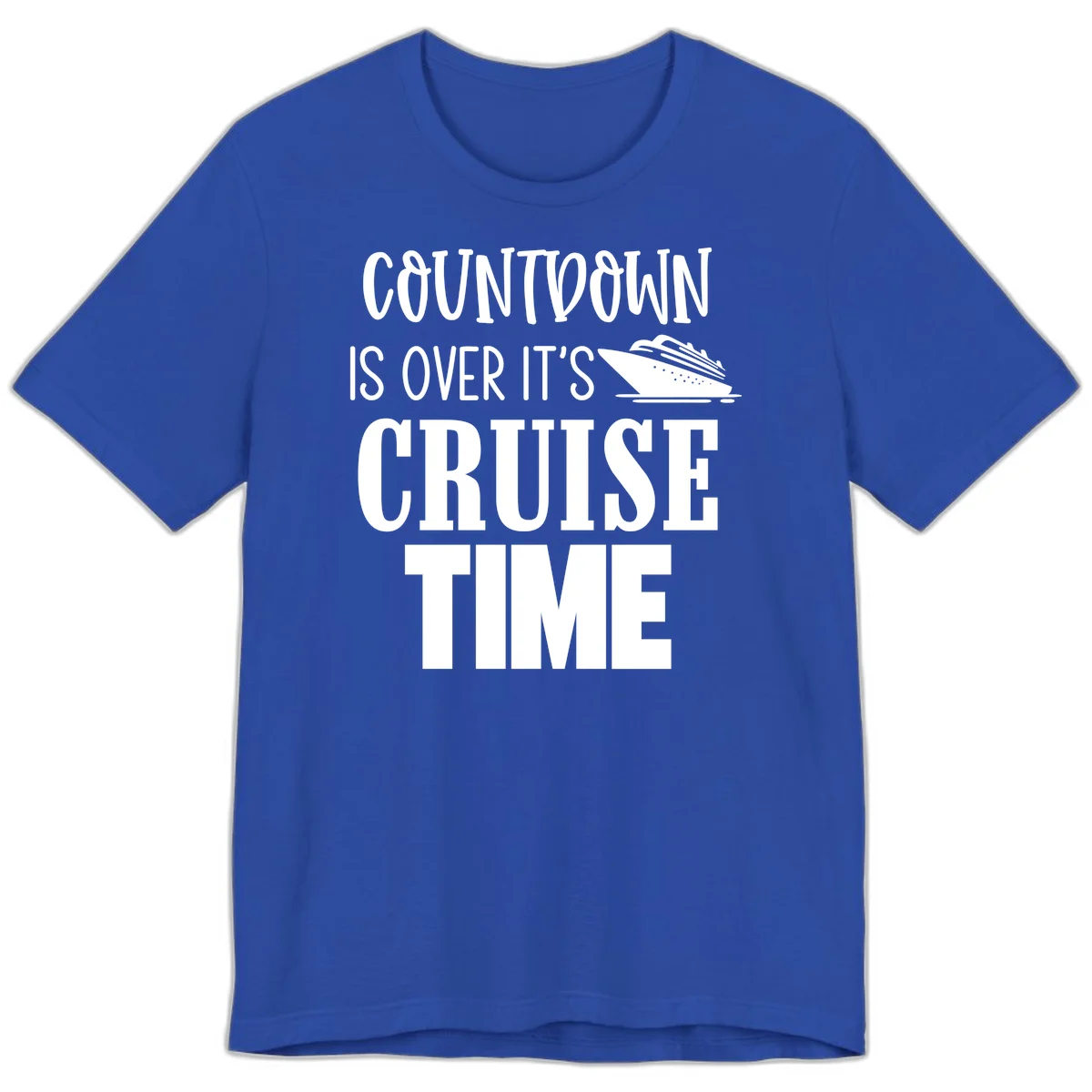Countdown Is Over It's Cruise Time Premium T-Shirt in True Royal