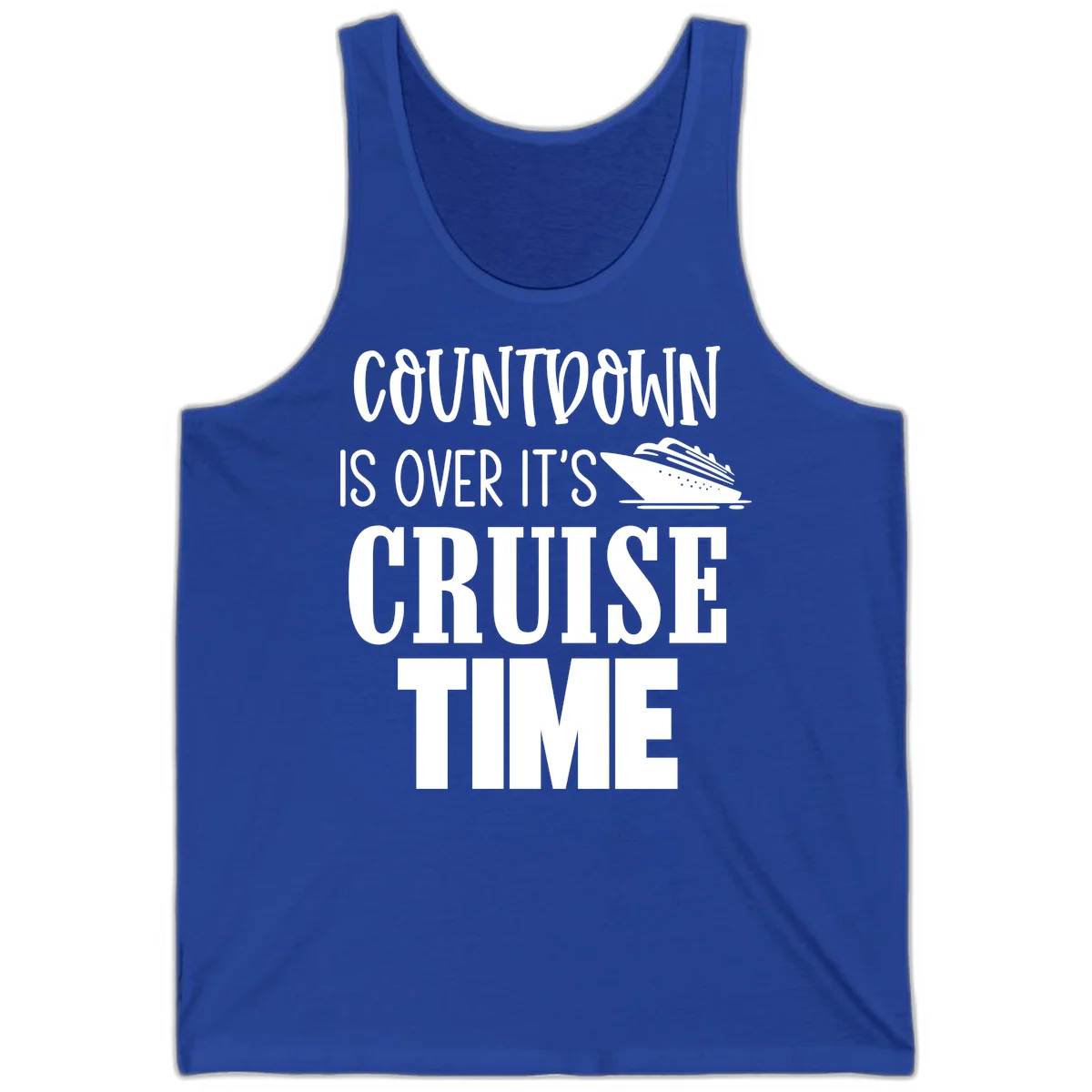 Countdown Is Over It's Cruise Time Tank in True Royal