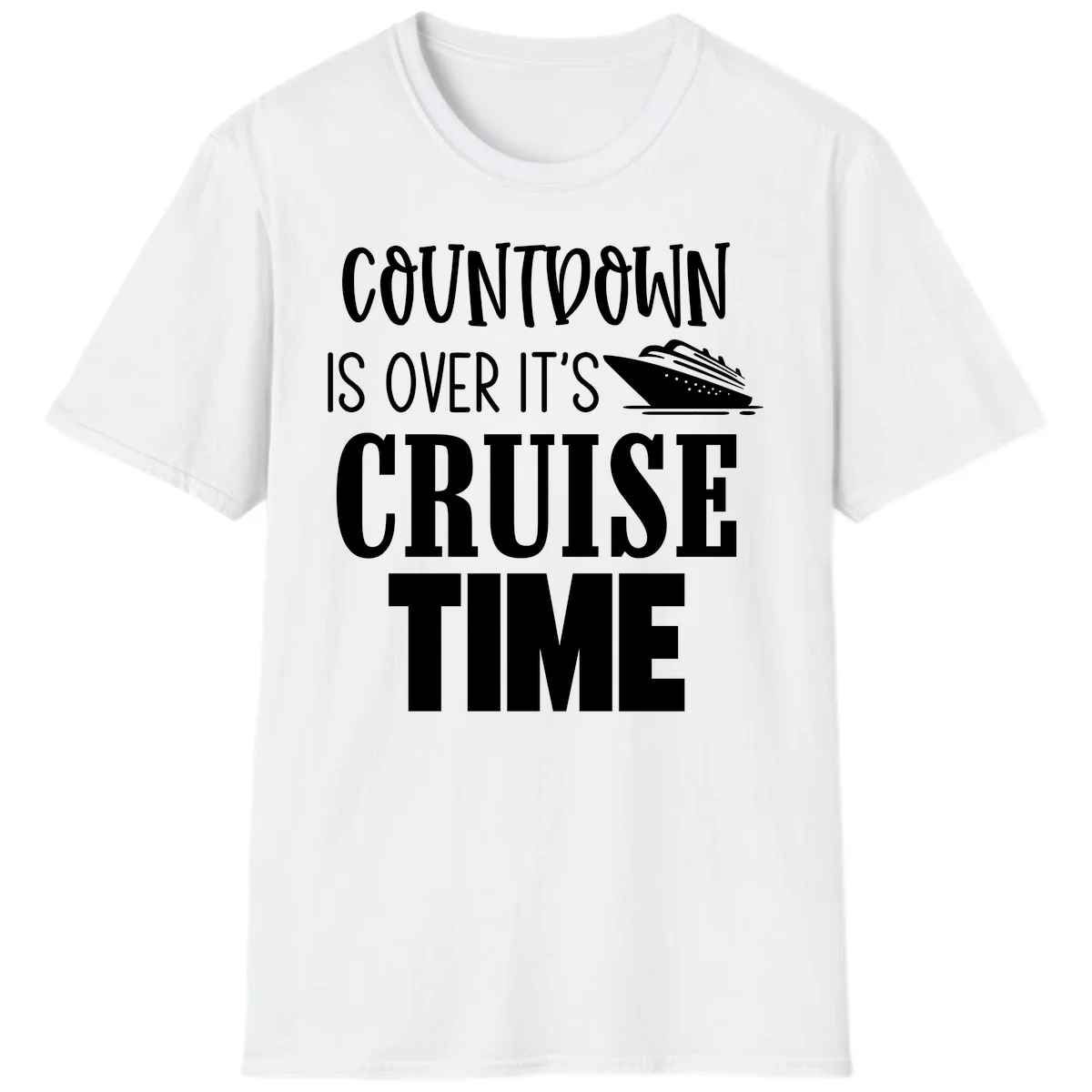Countdown Is Over It's Cruise Time T-Shirt in White