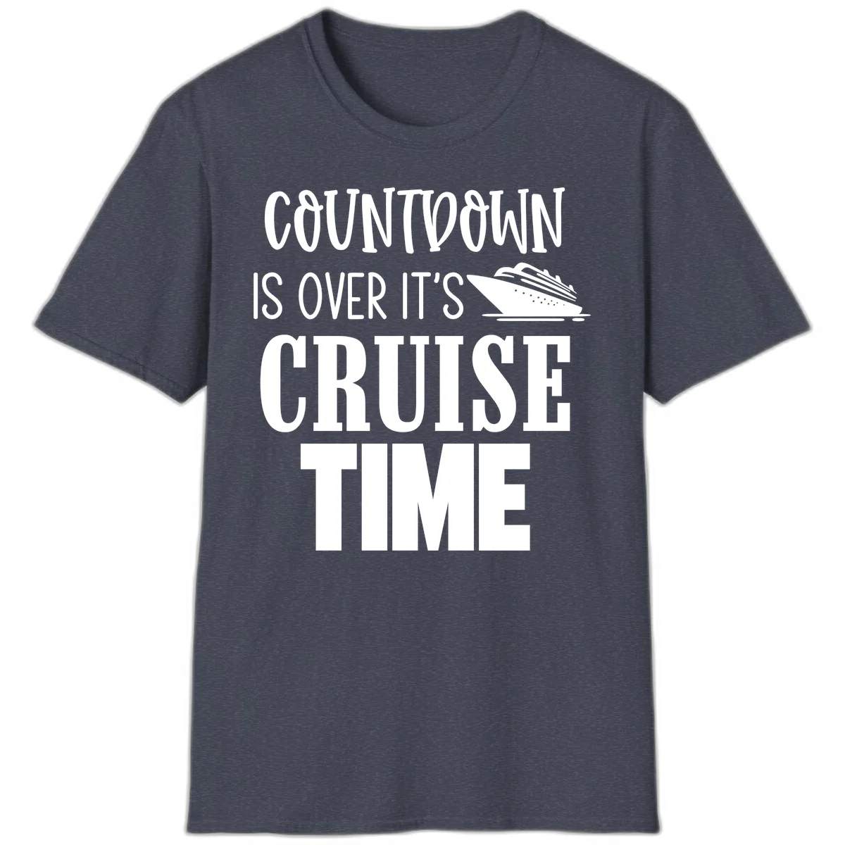 Countdown Is Over It's Cruise Time T-Shirt in Heather Navy