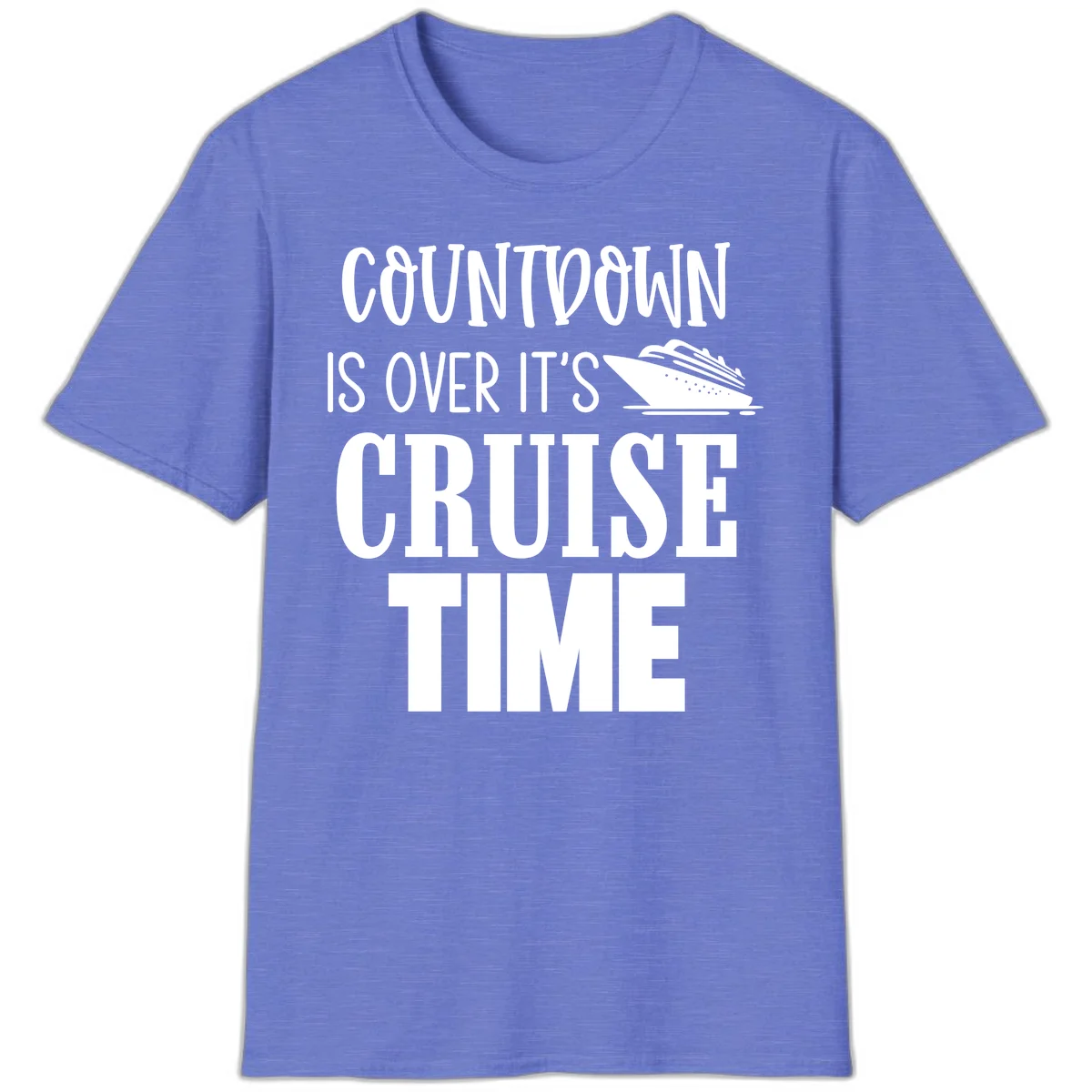 Countdown Is Over It's Cruise Time T-Shirt in Heather Royal