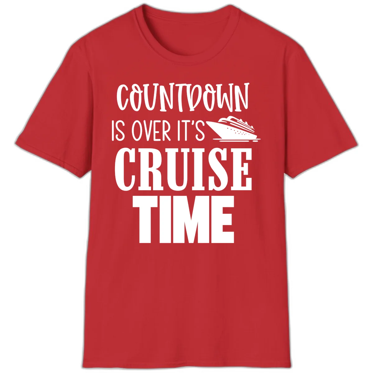 Countdown Is Over It's Cruise Time T-Shirt in Red