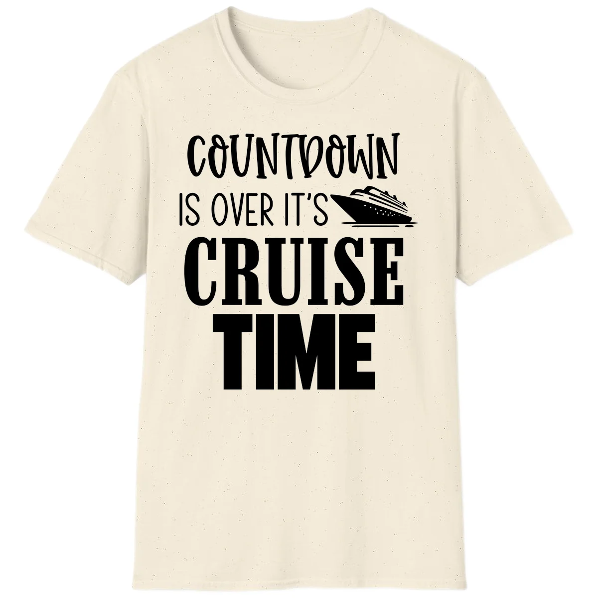 Countdown Is Over It's Cruise Time T-Shirt in Natural