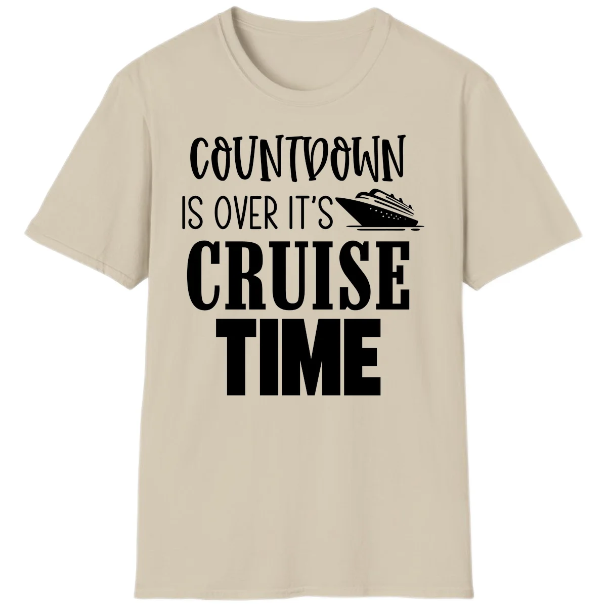 Countdown Is Over It's Cruise Time T-Shirt in Sand