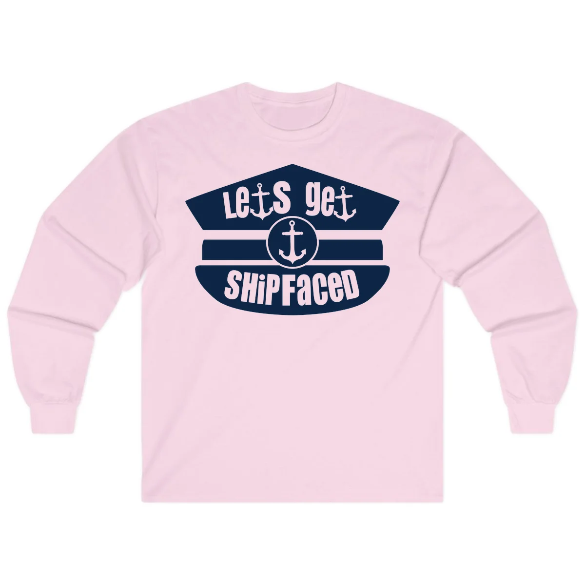 Let's Get Shipfaced Funny Cruise Long Sleeve Shirt in Light Pink