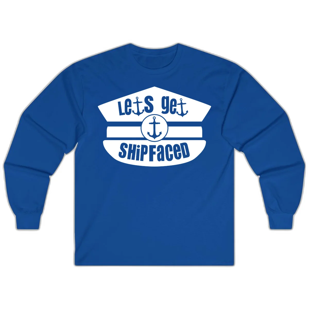 Let's Get Shipfaced Funny Cruise Long Sleeve Shirt in Royal