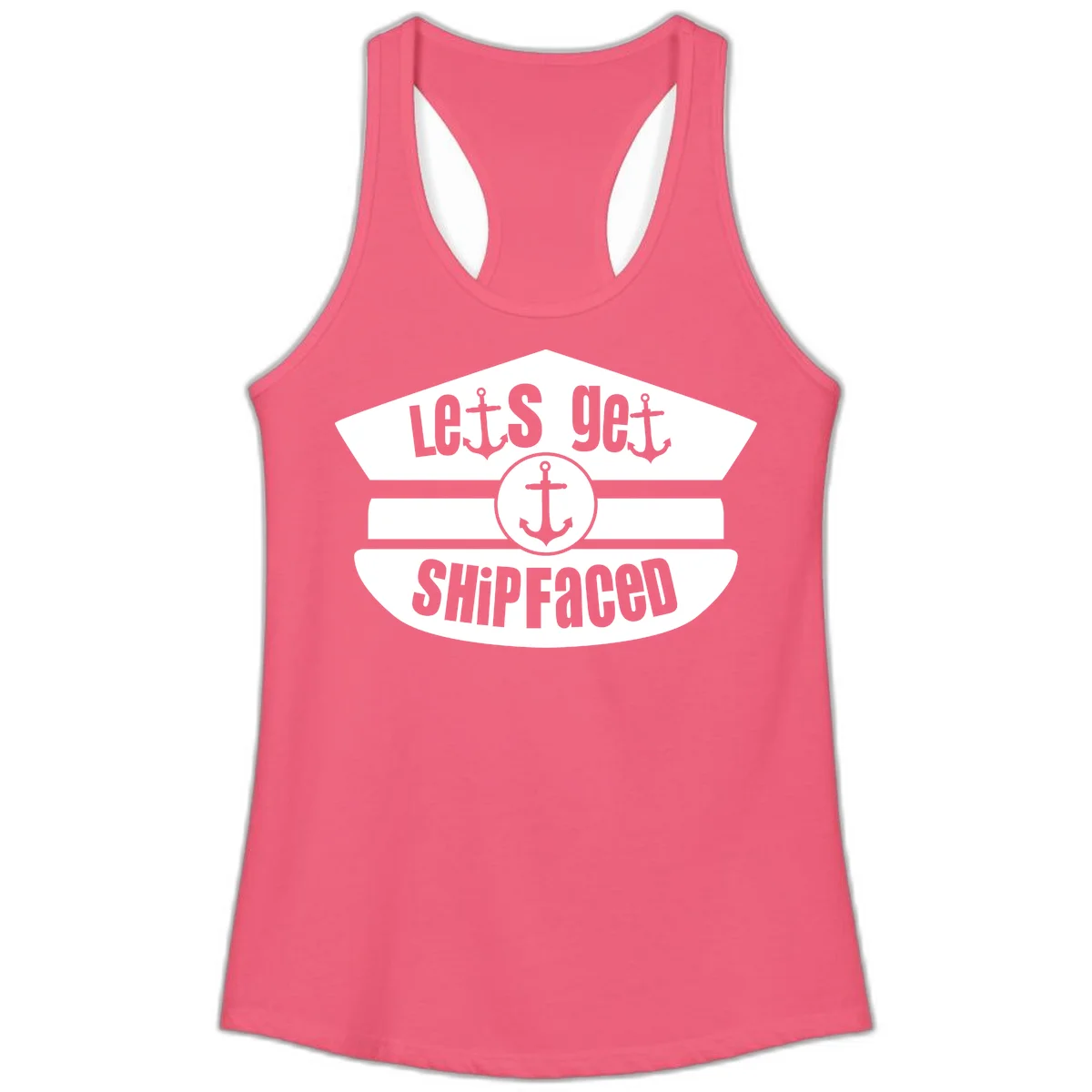 Let's Get Shipfaced Ladies Racerback Tank in Hot Pink