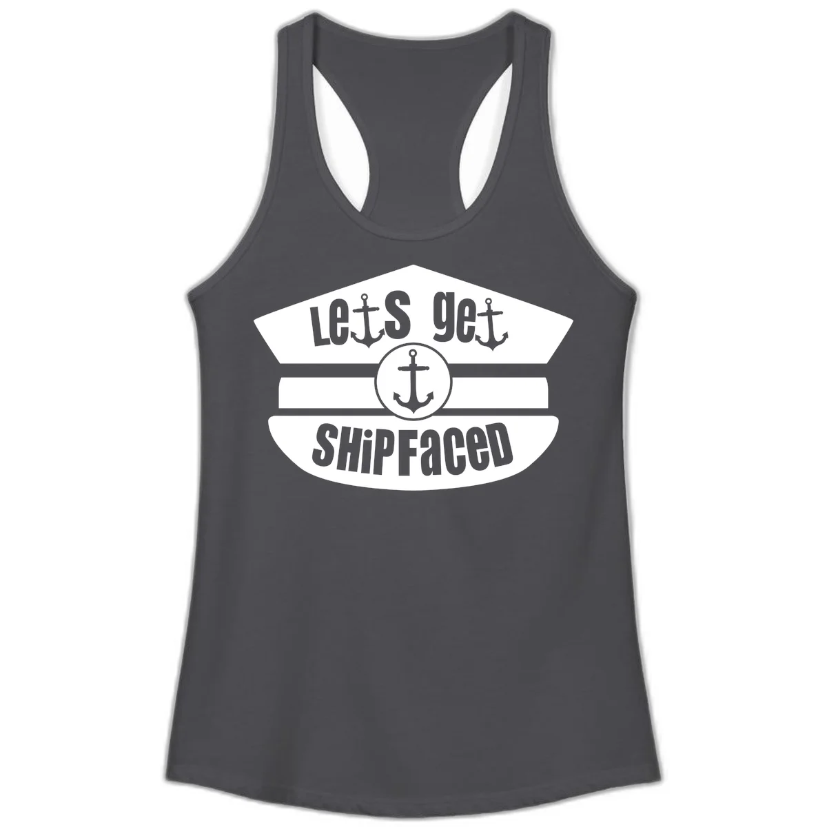 Let's Get Shipfaced Ladies Racerback Tank in Solid Dark Gray