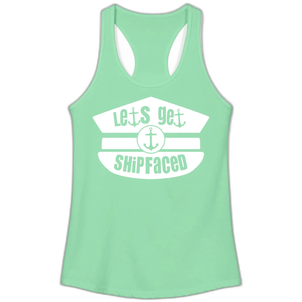 Let's Get Shipfaced Ladies Racerback Tank in Solid Mint