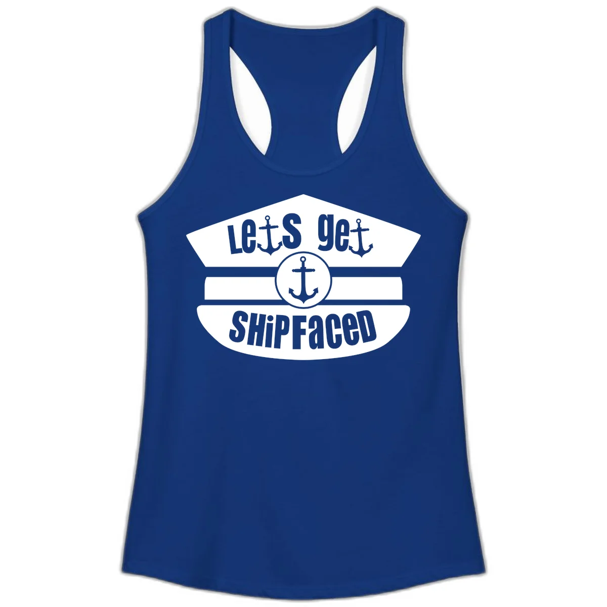 Let's Get Shipfaced Ladies Racerback Tank in Solid Royal