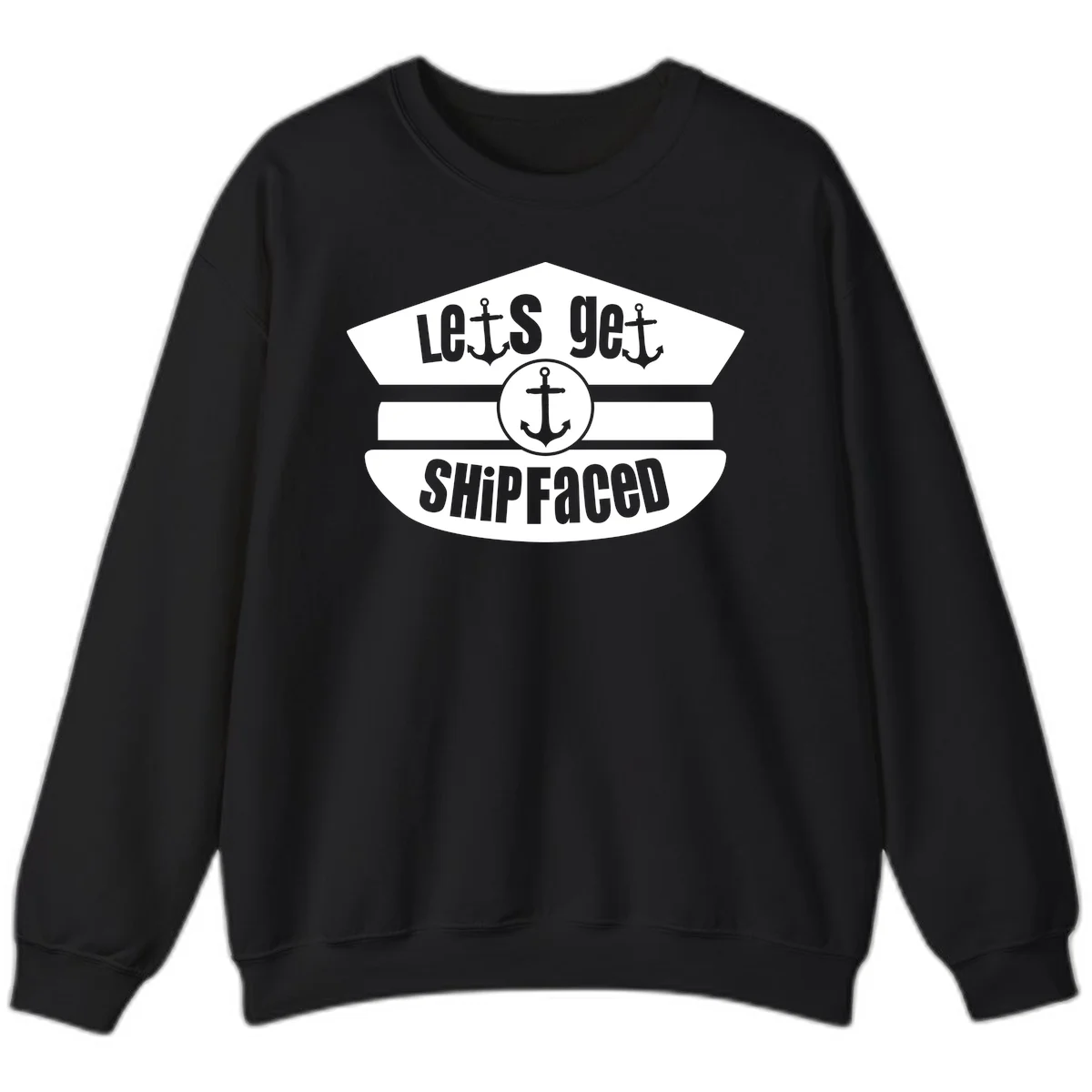 Let's Get Shipfaced Crewneck Sweatshirt in Black