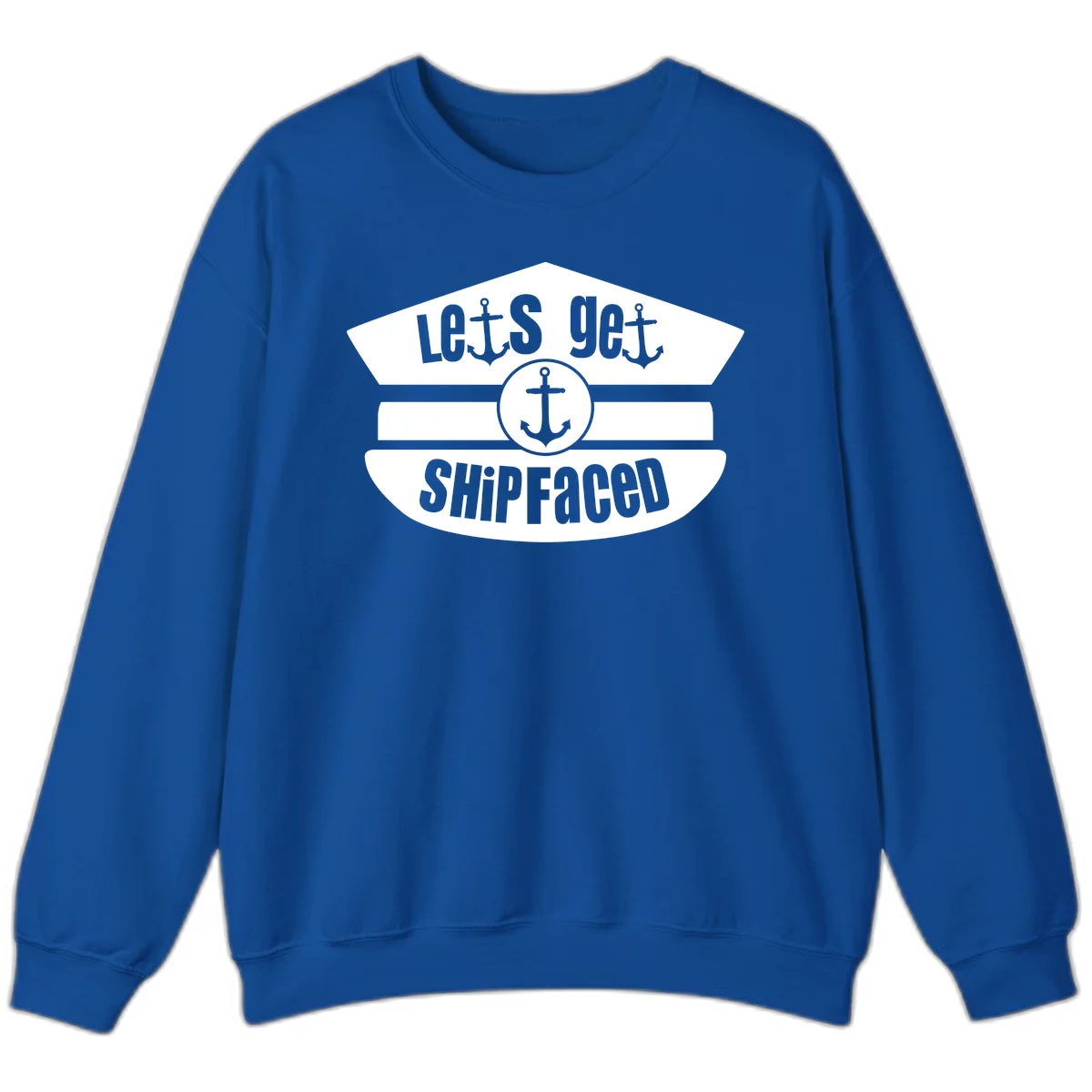Let's Get Shipfaced Crewneck Sweatshirt in Royal
