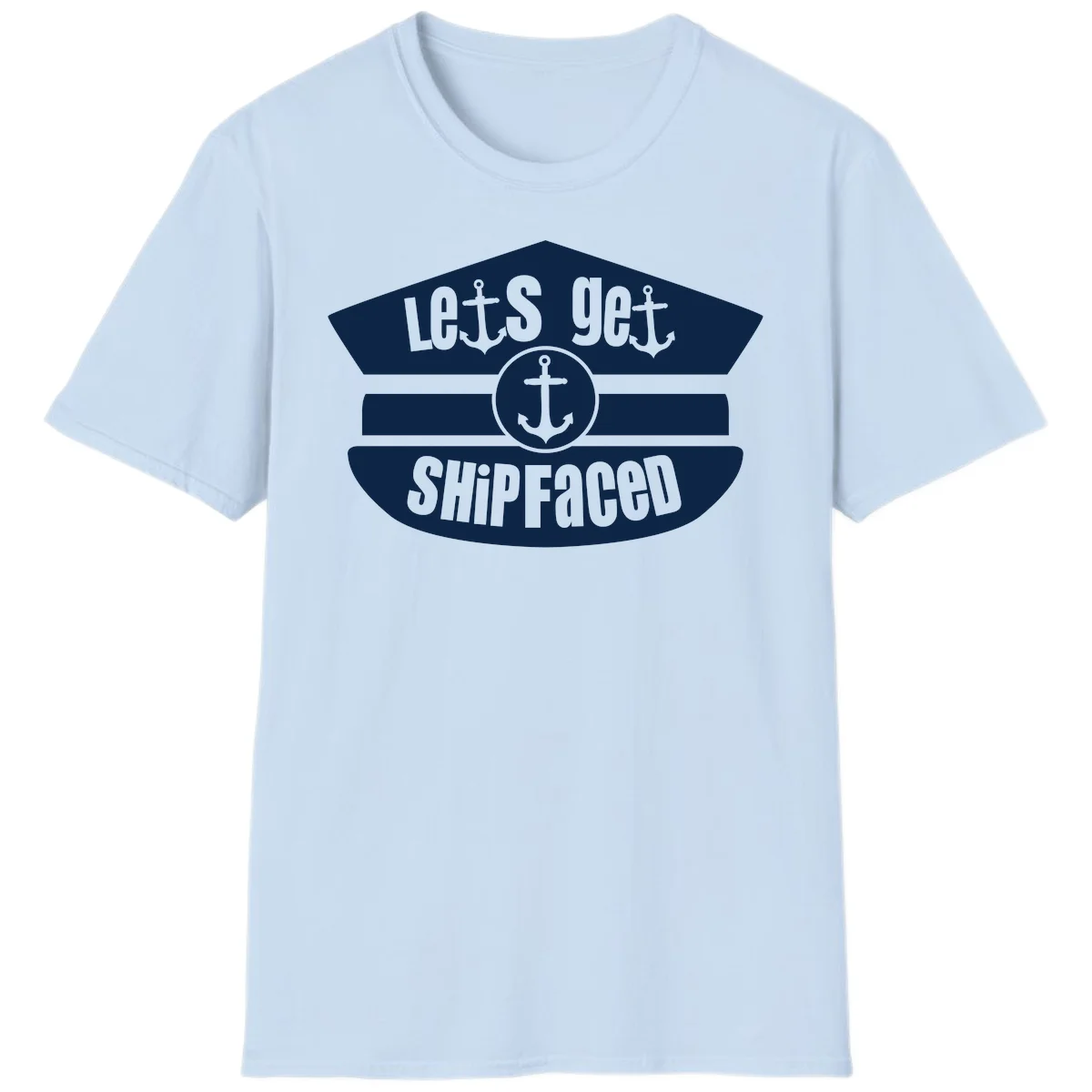 Let's Get Shipfaced Funny Cruise Vacation T-Shirt in Light Blue