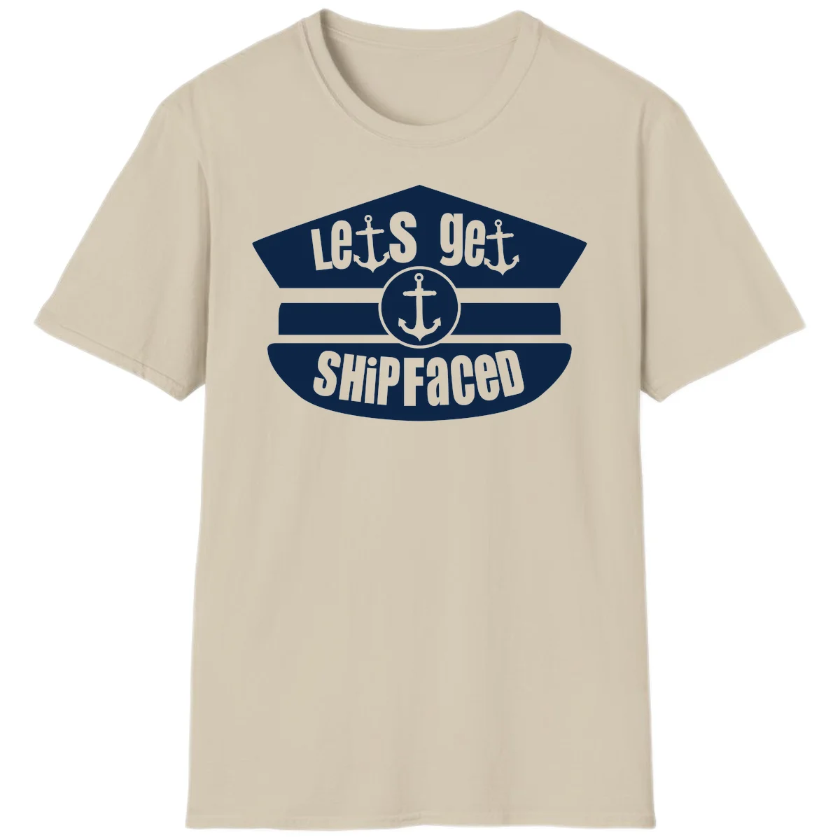 Let's Get Shipfaced Funny Cruise Vacation T-Shirt in Sand