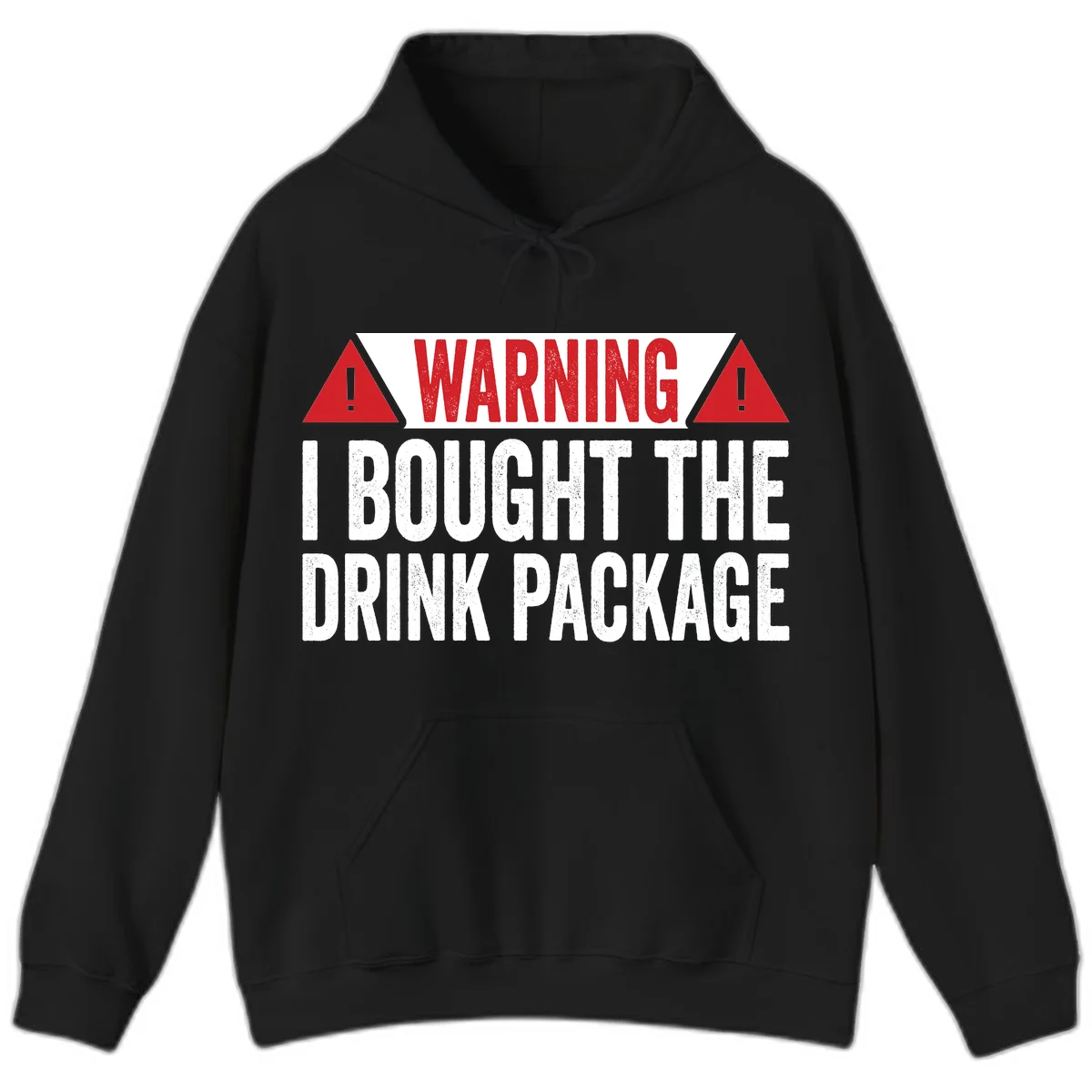 I Bought The Drink Package Hoodie in Black