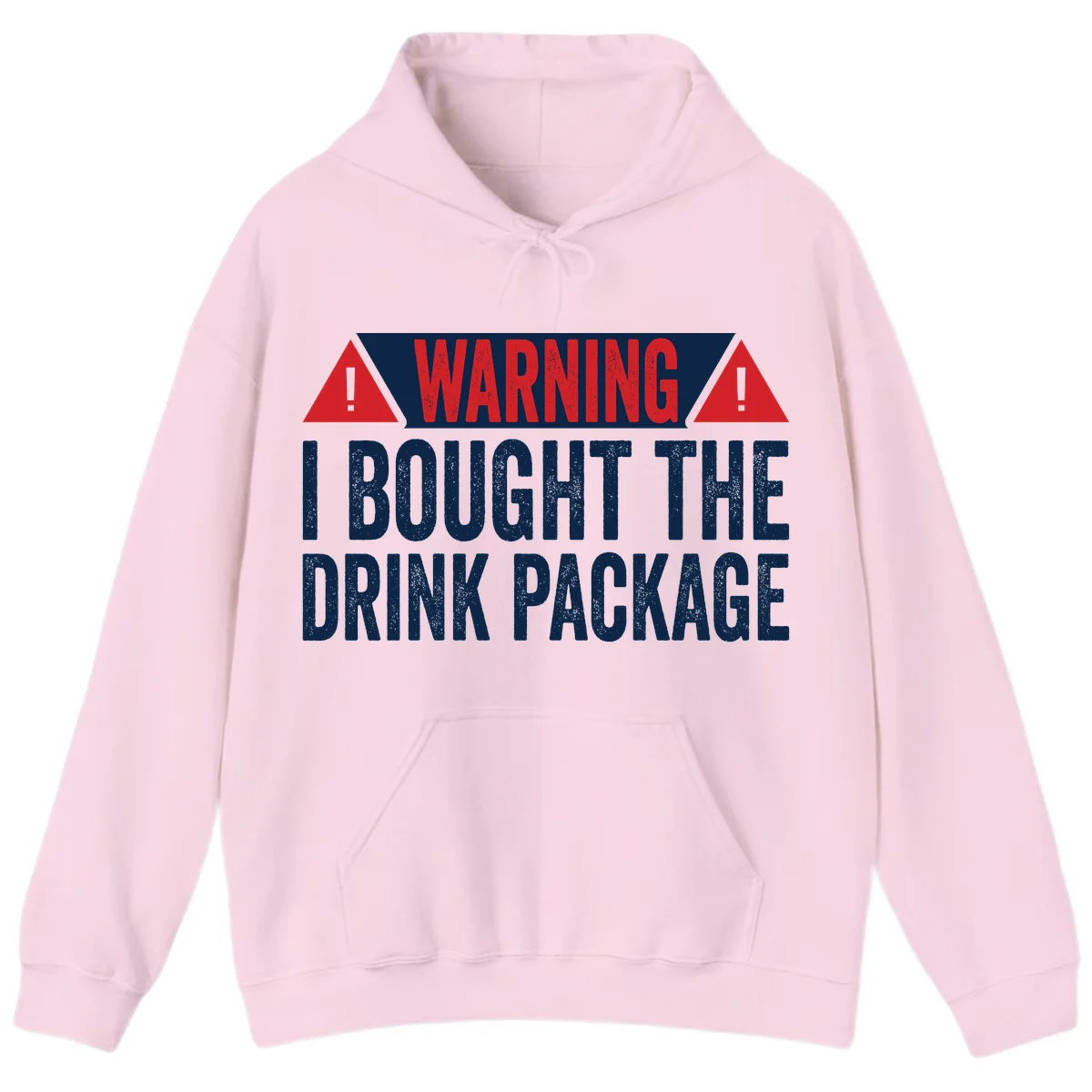 I Bought The Drink Package Hoodie in Light Pink