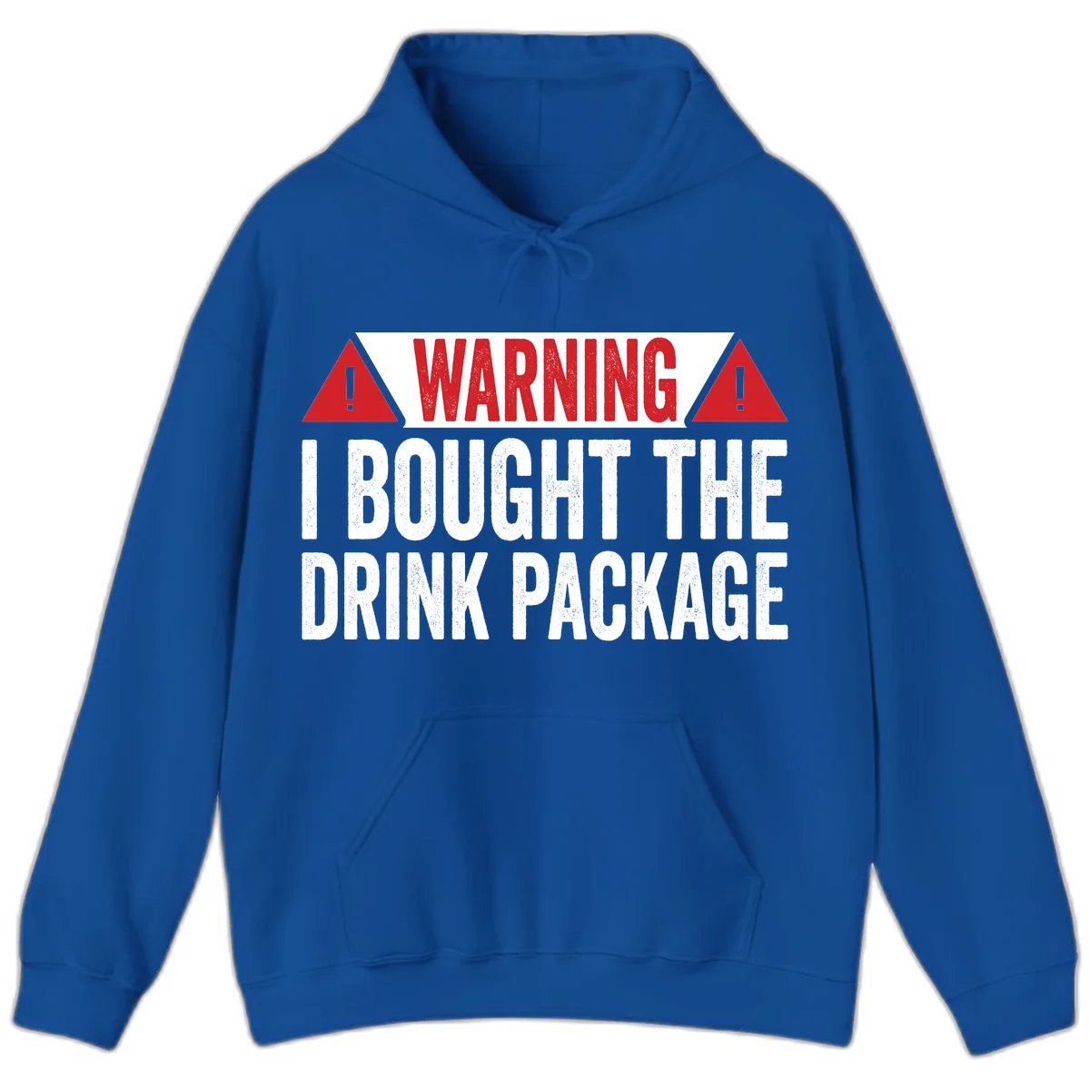 I Bought The Drink Package Hoodie in Royal