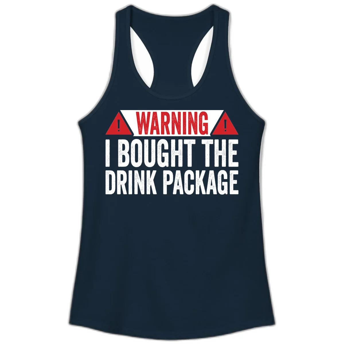 I Bought The Drink Package Ladies Tank in Solid Midnight Navy