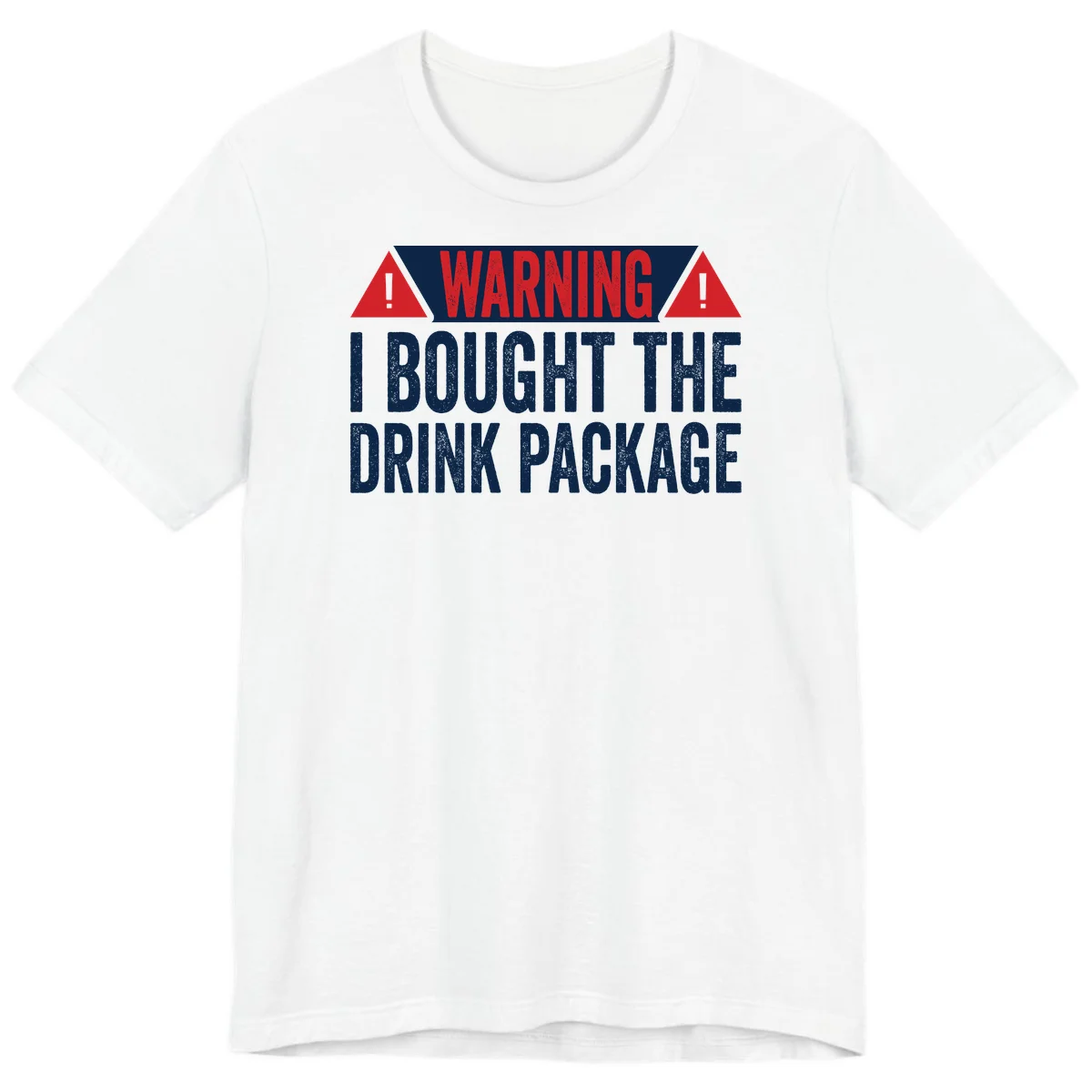 I Bought The Drink Package Premium T-Shirt in White