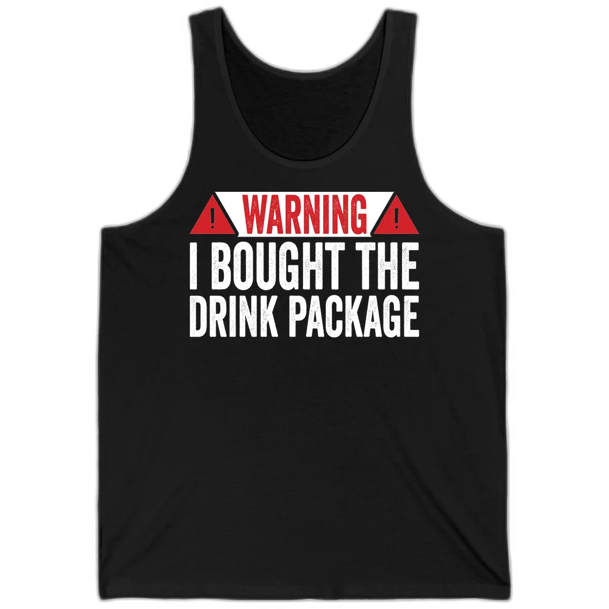 I Bought The Drink Package Tank in Black