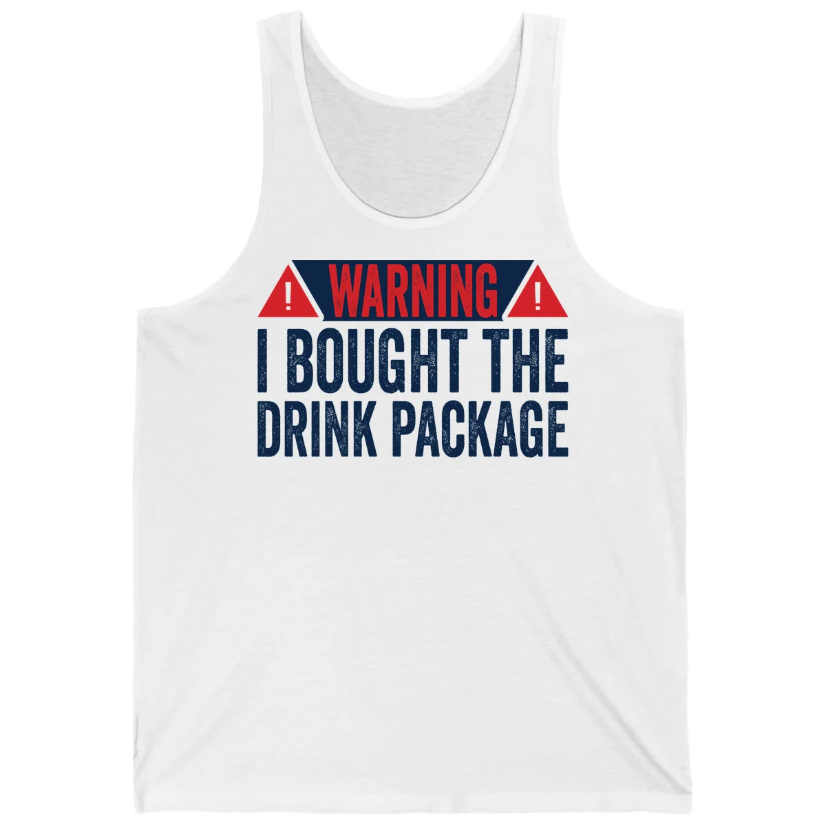 I Bought The Drink Package Tank in White