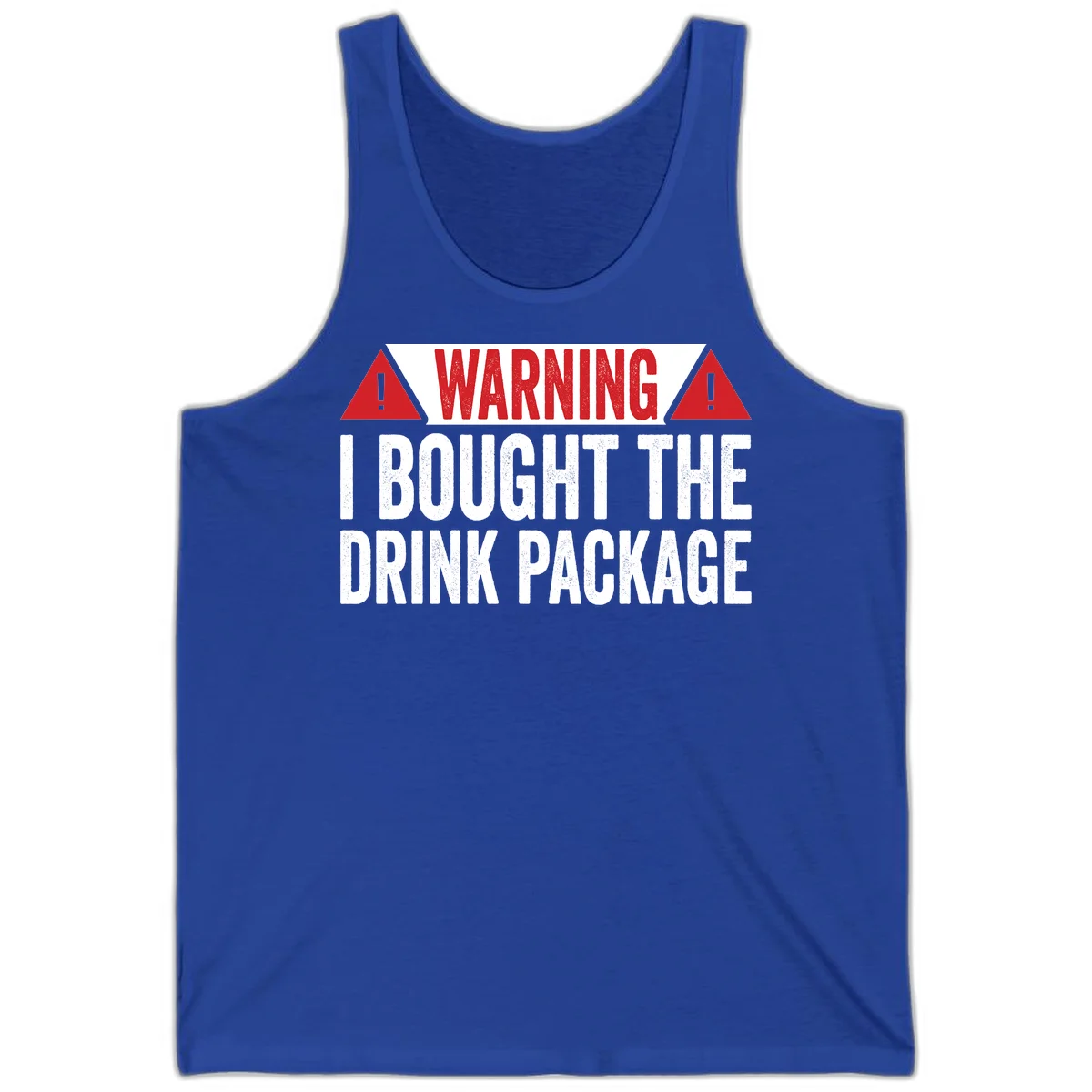 I Bought The Drink Package Tank in True Royal