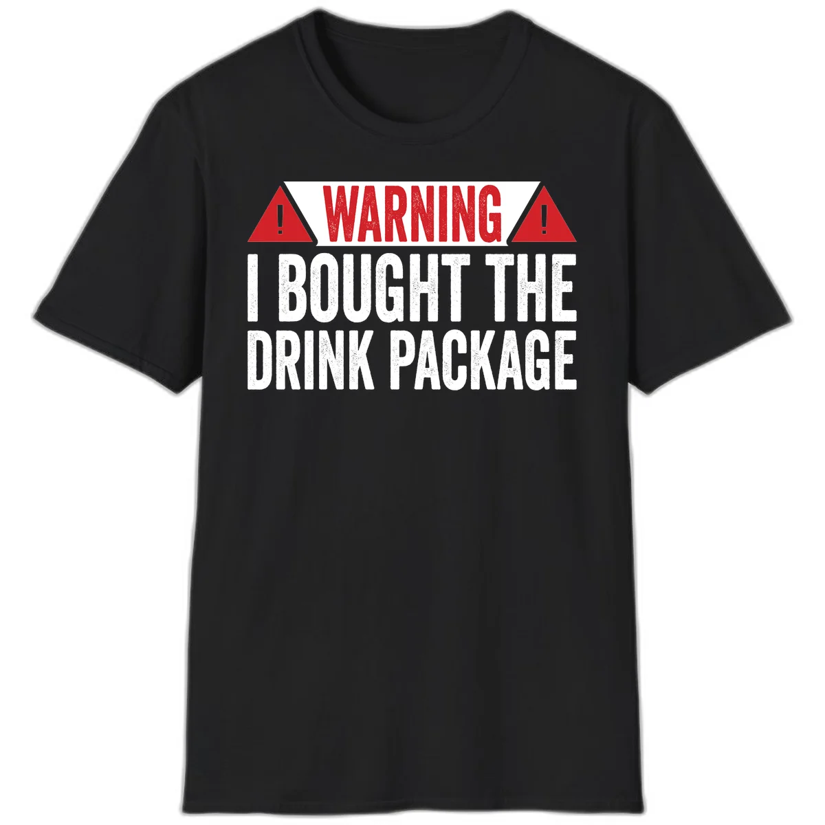 I Bought The Drink Package T-Shirt in Black