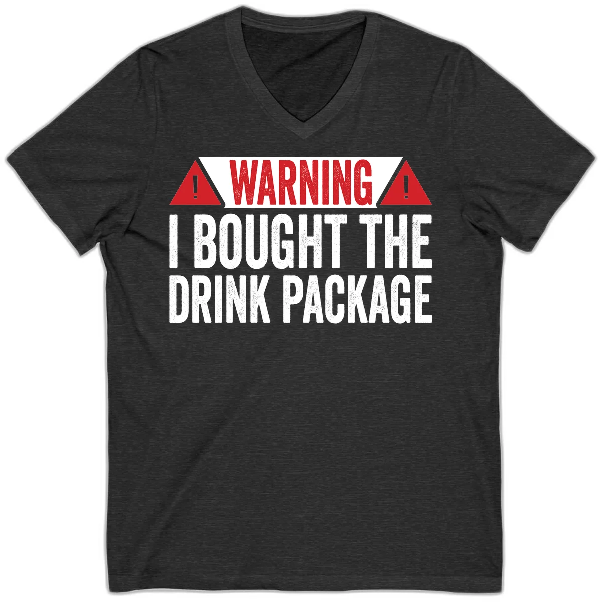 I Bought The Drink Package V-Neck in Dark Grey Heather