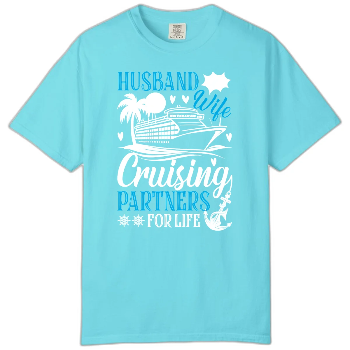 Husband Cruising Partners For Life Comfort Color in Lagoon Blue