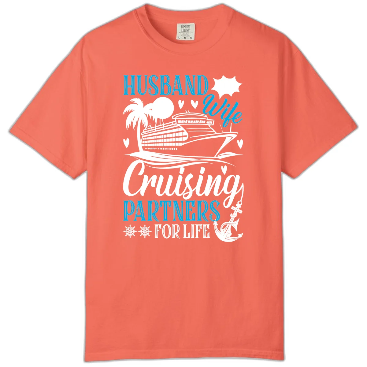 Husband Cruising Partners For Life Comfort Color in Bright Salmon