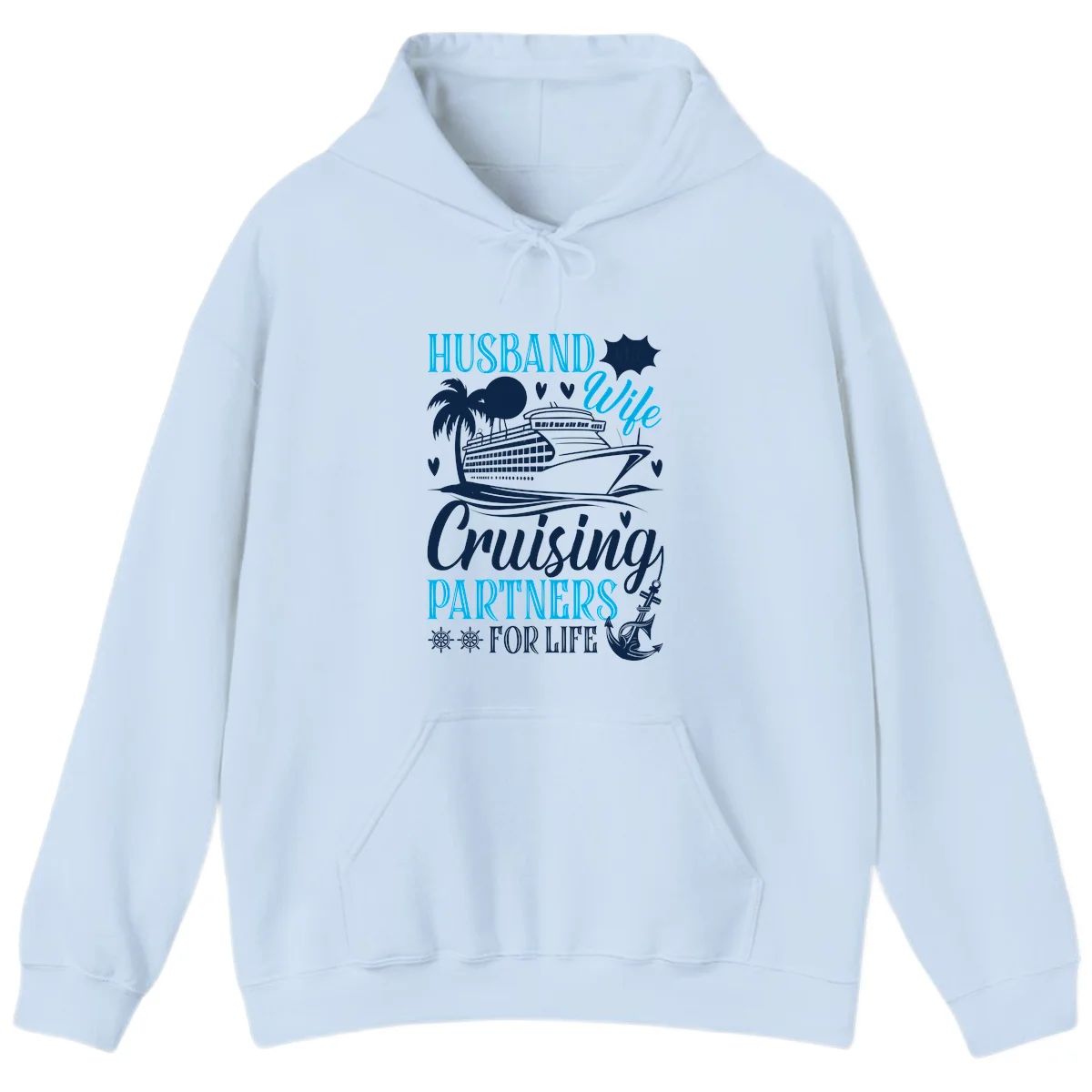 Husband Cruising Partners For Life Hoodie in Light Blue